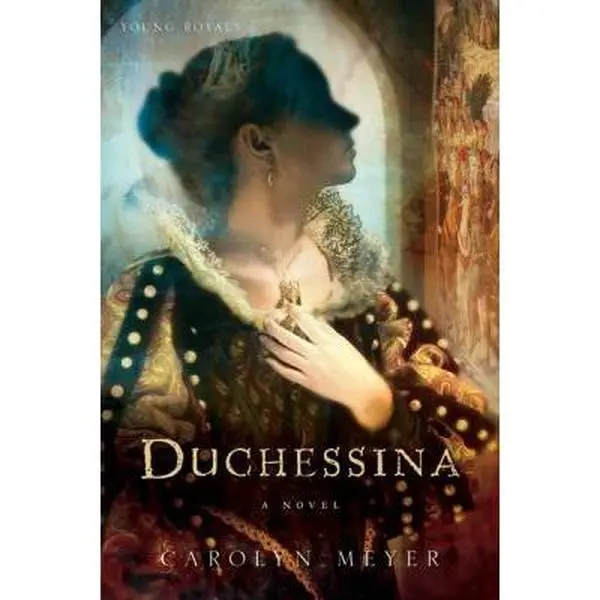 USED Book - Duchessina: A Novel of Catherine De Medici (Young Royals) by Carolyn Meyer (Hardcover) - english
