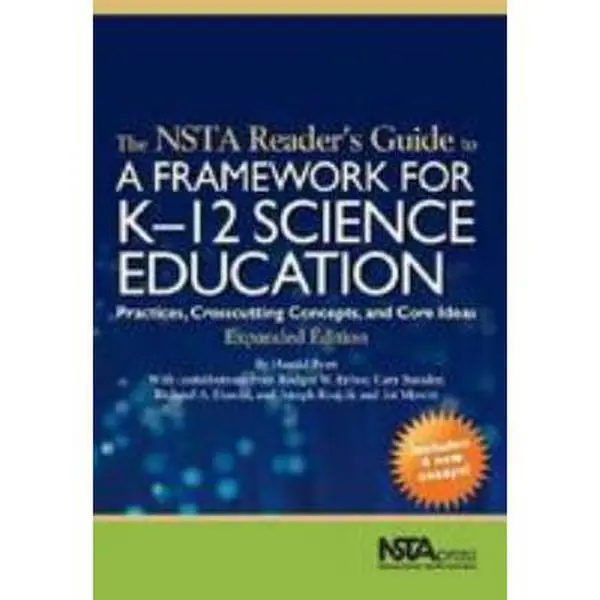 USED-The NSTA Reader's Guide to a Framework for K-12 Science Education: Practices, Crosscutting Concepts, and Core Ideas by Harold Pratt (Paperback)