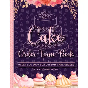Cake Order Form Book: Order Log Book for Custom Cake Orders - Ideal for home-based cake business & small/professional bakery [Elegant cupcake & floral themed cover and interior] Paperback – March 14, 2021