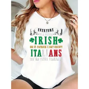 Women's St. Patrick's Day T - Shirt with Shamrock & Humorous Irish - Italian Quote, Funny Casual Top for Italian Women Festival Party Wear 100% Cotton T-shirt
