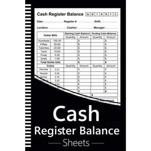 Cash Register Balance Sheets: Simple Daily Drawer Count Log Book For Cashier | Tracking Currency, Coin, And Deposit Report Forms