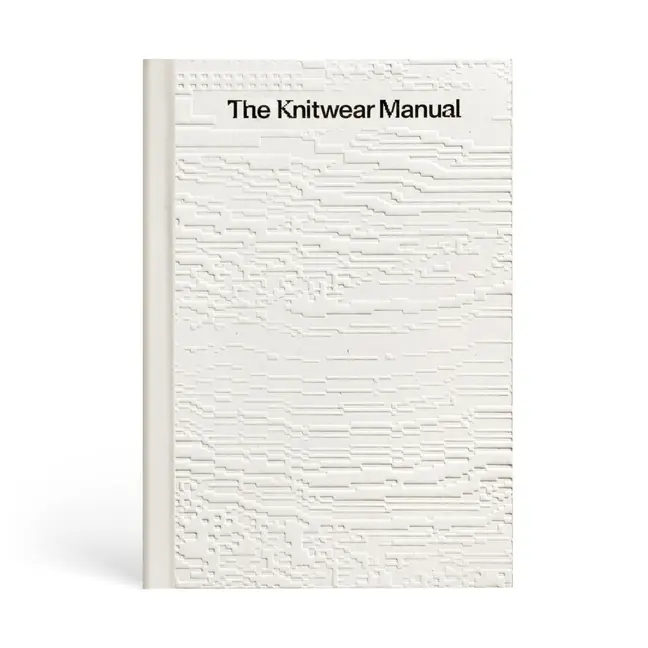 The Knitwear Manual: A Complete Guide to Knitwear Design by Fashionary (Hardcover)