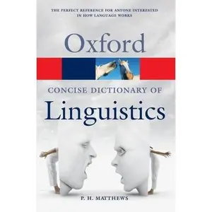 USED-The Concise Oxford Dictionary of Linguistics (Oxford Quick Reference) by P. H. Matthews (Paperback)