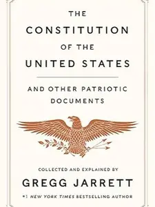 The Constitution of the United States and Other Patriotic Documents