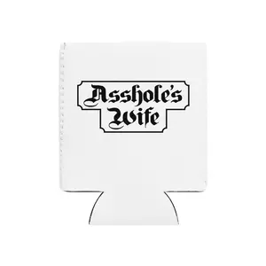 Can cooler  Asshole’s Wife
