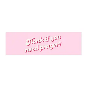 Honk If You Need Prayer car magnet