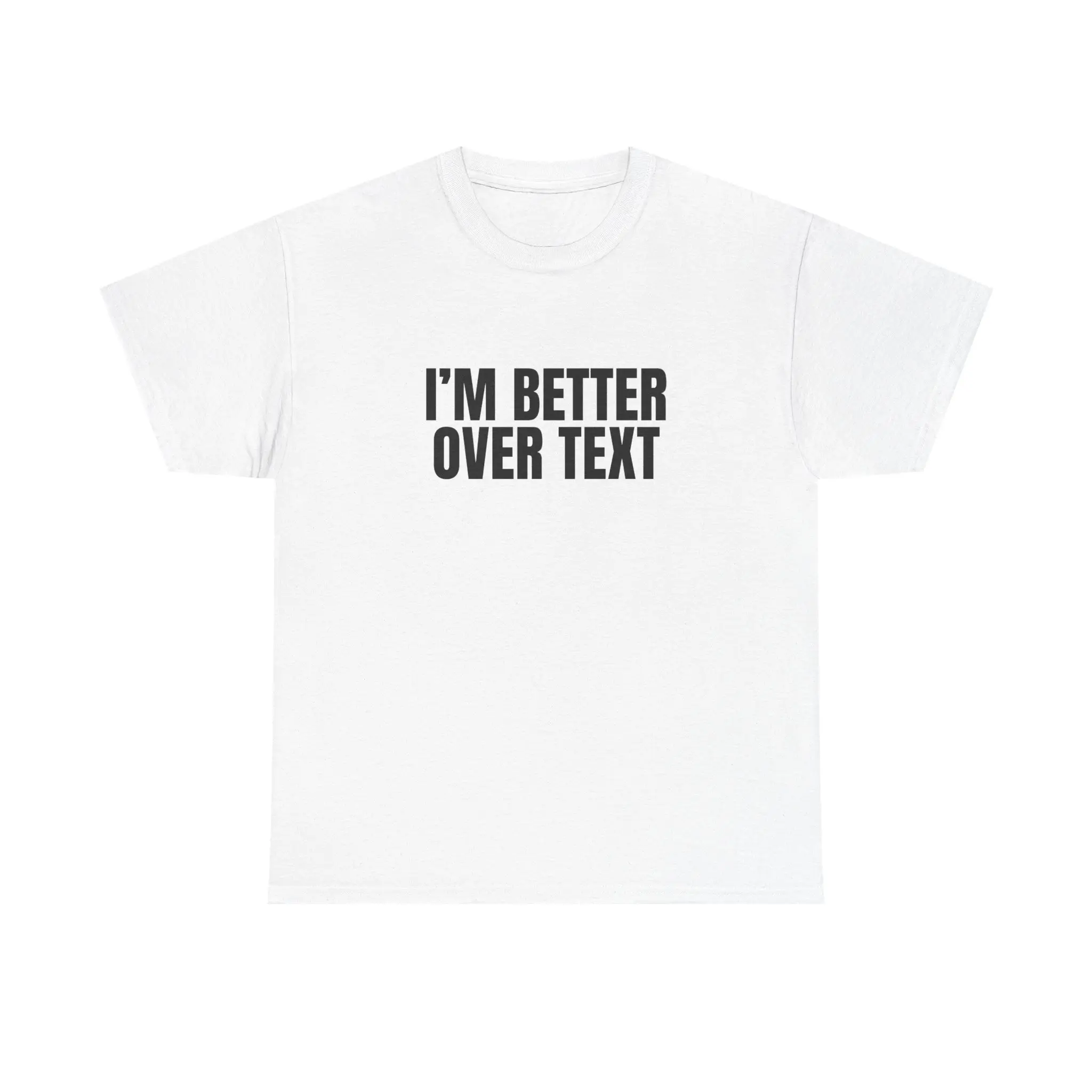 Funny Introvert Shirt, I’m Better Over Text Graphic T-Shirt, Socially Awkward Humor Tee, Unisex Short Sleeve Casual Top