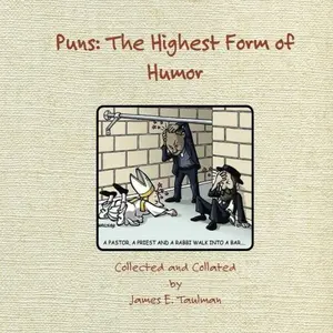 USED-Puns: The Highest Form of Humor by James E. Taulman (Paperback)