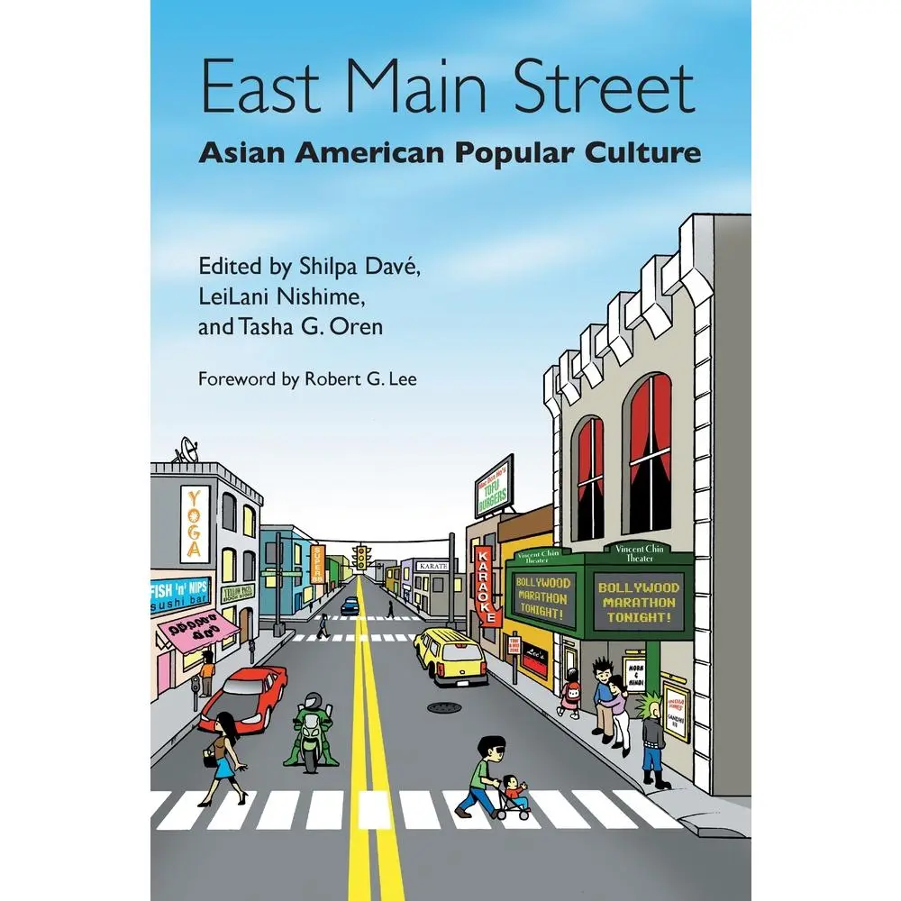 USED-East Main Street: Asian American Popular Culture by Shilpa Dave (Paperback)