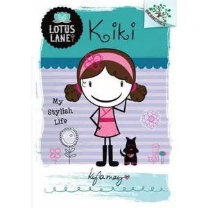 USED-Kiki: My Stylish Life (A Branches Book: Lotus Lane #1) (1) by Kyla May (Hardcover)