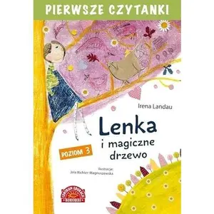 USED-Pierwsze czytanki. Poziom 3. Lenka i magiczne drzewo by unknown author (Paperback)
