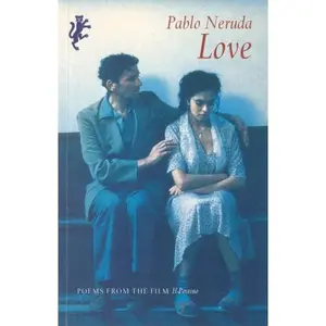 USED-Love : Poems from the Film 'Il Postino by Pablo Neruda (Paperback)