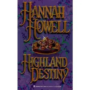 USED-Highland Destiny (Highland Trilogy, Bk 1) by Hannah Howell (Unknown)