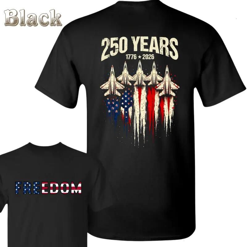 Freedom 250 Years T-Shirt – Fighter Jet And Dripping American Flag Back Design , Small Front Chest Freedom Print , USA 1776-2026 Anniversary Shirt , Patriotic Outfit , Gift For Veterans