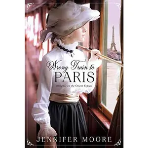 USED-Wrong Train to Paris by Jennifer Moore (Paperback)