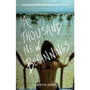 USED Book - A Thousand New Beginnings by Addis, Kristin (Paperback) - english