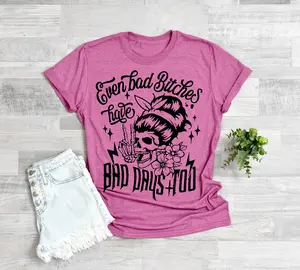 #052 Even Bad B's Have Bad Days Too -  - Print Unisex Crewneck Tee T-shirt - Shirt Tshirt