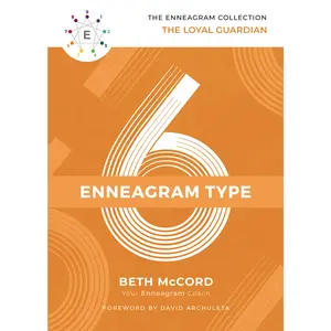 The Enneagram Type 6: The Loyal Guardian (The Enneagram Collection) by Beth McCord||David Archuleta [Hardback Book]