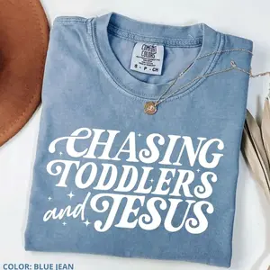 Chasing Jesus and Toddlers TShirt, Christian MomT-Shirt , Kingdom Motherhood Tee, Faith-Based Aesthetic Design for TShirts FG2