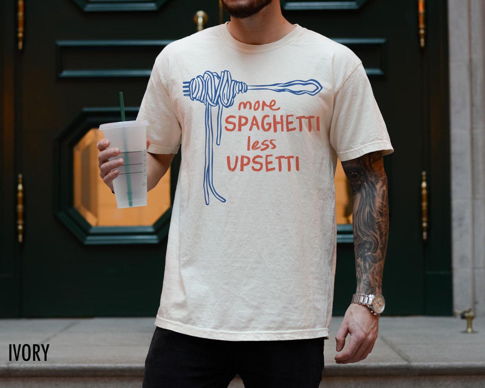 Comfort Colors More Spaghetti Less U &hellip;