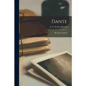 USED-Dante; His Life and Work (Paperback)