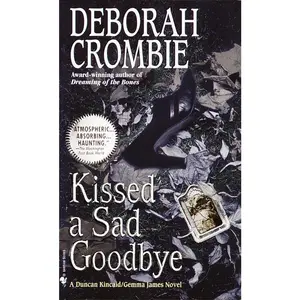 USED-Kissed a Sad Goodbye by Crombie, Deborah (Mass Market Paperback)