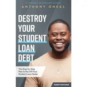 USED-Destroy Your Student Loan Debt: The Step-By-Step Plan to Pay Off Your Student Loans Faster by Oneal, Anthony (Paperback)