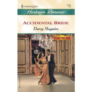 USED-Accidental Bride (The Australians) by Darcy Maguire (Unknown)