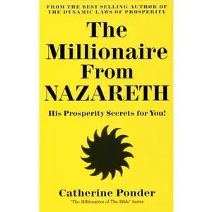 USED-The Millionaire from Nazareth: His Prosperity Secrets for You! (Millionaires of the Bible Series) by Ponder, Catherine (Paperback)