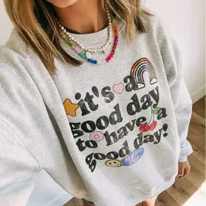 Good Day Sweatshirt, It's a Good Day to Have a Good Day Sweater, Positive Quote Pullover,Motivational Crewneck, Retro Happy Sweatshirt