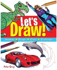 USED-Let's Draw: A Fun Guide to Drawing Everything! by Gray, Peter (Paperback)