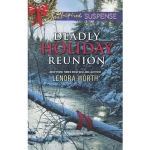 USED-Deadly Holiday Reunion (Love Inspired Suspense) by Lenora Worth (Unknown)