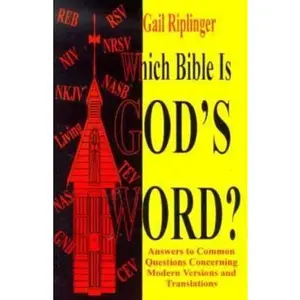USED-Which Bible Is God's Word? by G. A. Riplinger (Paperback)