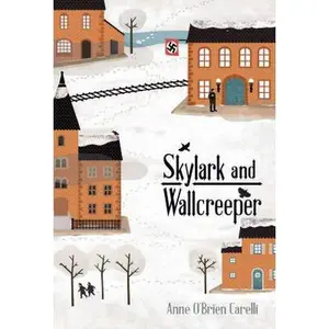 USED-Skylark and Wallcreeper by Carelli, Anne O'Brien (Hardcover)