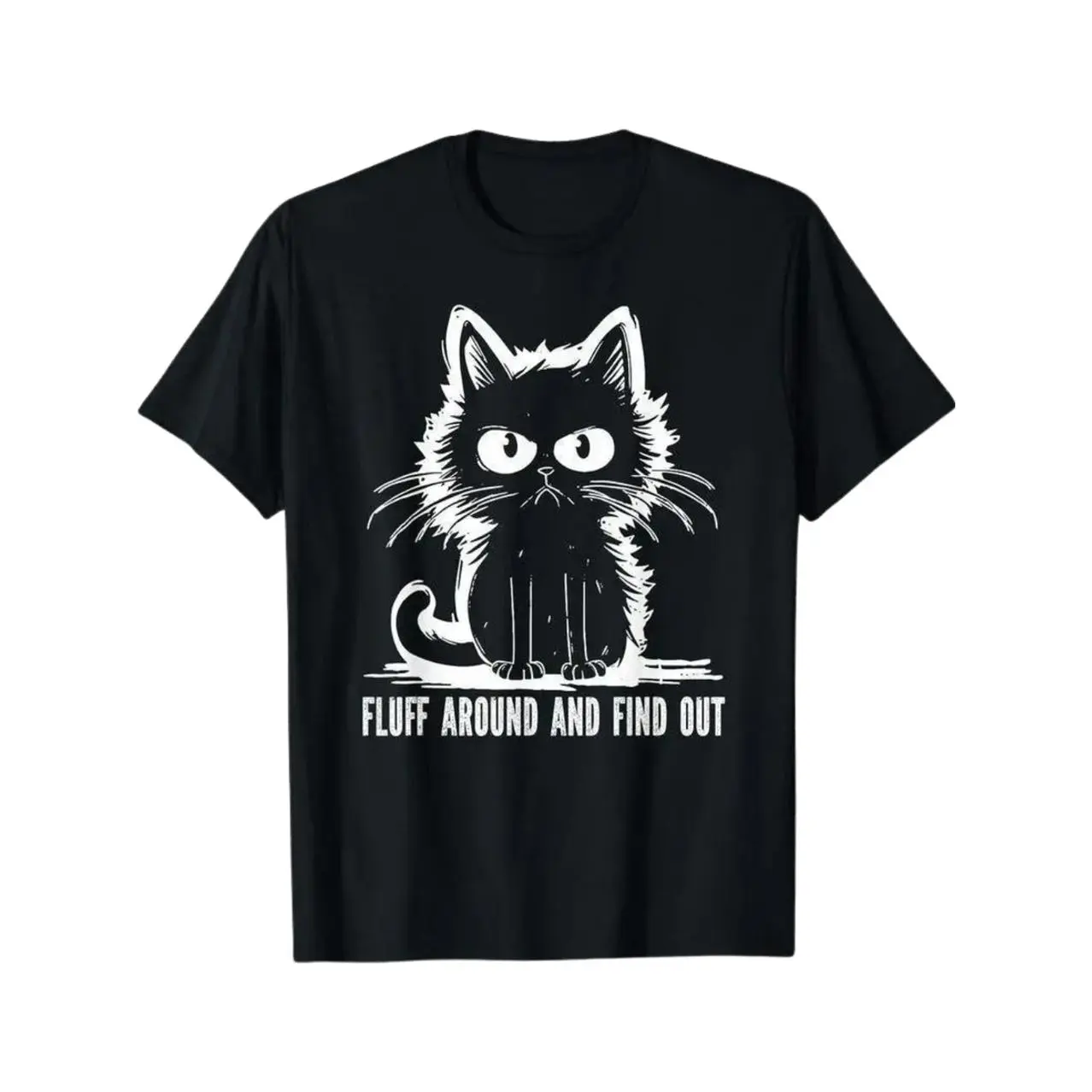 Funny Cat Shirt Fluff Around And Find Out Gifts Men Women T-Shirt