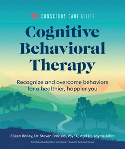 USED Book - Cognitive Behavioral Therapy: Recognize and Overcome Behaviors for a Healthier, Happier You by Albin, Jayme (Paperback) - english