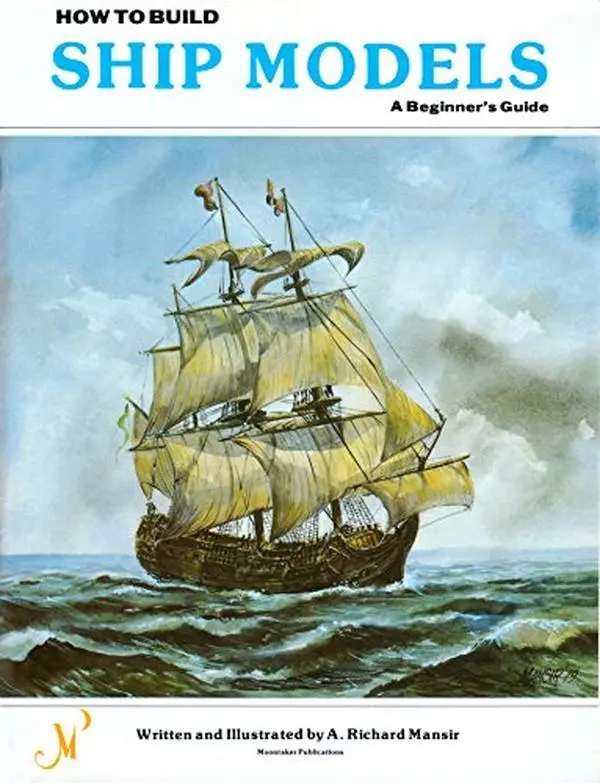 USED Book - How to Build Ship Models: A Beginner's Guide by A. Richard Mansir (Paperback) - english