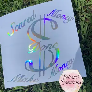 Scared Money Don’t Make Money 8x9 Truck Decal