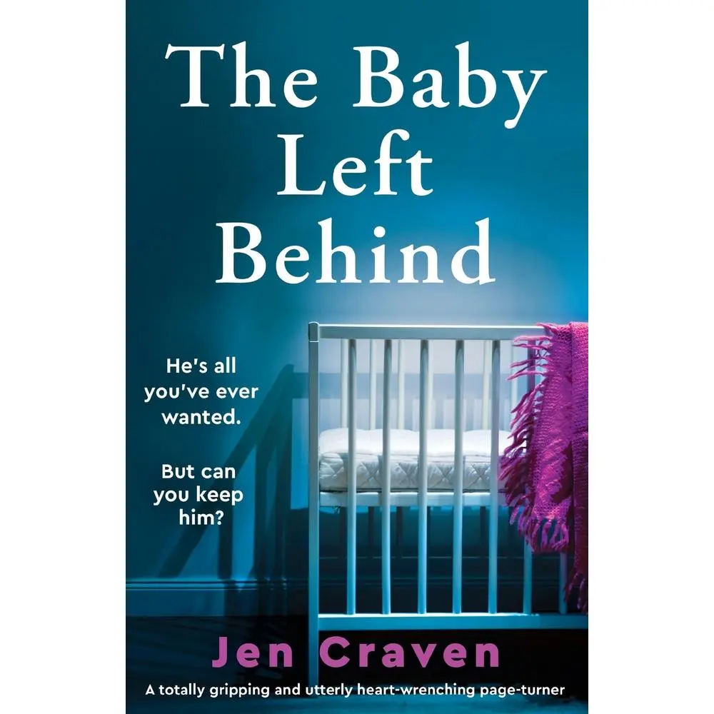 USED Book - The Baby Left Behind: A totally gripping and utterly heart-wrenching page-turner by Craven, Jen (Paperback) - english