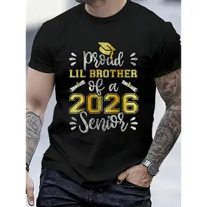 Proud Lil Brother Of A 2026 Senior Class Of 2026 Graduation T T Shirt Women's Men's Black Vacation Crew Neck Short Sleeve Classic Fit Unisex Holiday T T Shirt Breathable Sweat Wicking and Soft Suitable for Daily Commutes Lounging at Home and Casual