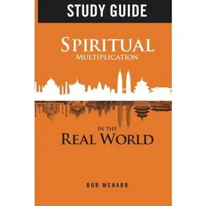 USED-Study Guide: Spiritual Multiplication in the Real World: Missional Community by Bob McNabb (Paperback)