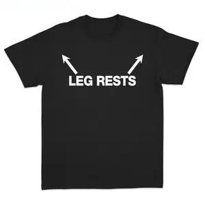 Leg Rests Tshirt Summer Streetwear Apparel Bold Print Relaxed Fit Unisex Casual Top