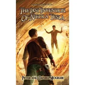 USED-Unfinished: The Last Invention of Nikola Tesla by Mograbi, Daniel (Paperback)