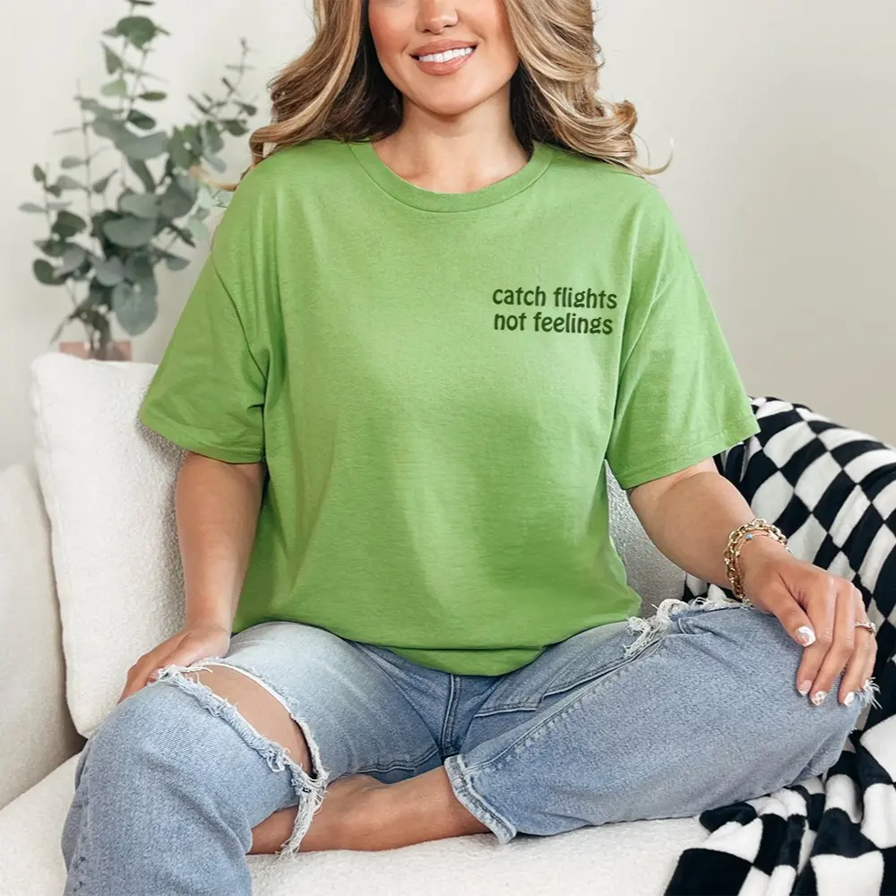 Catch Flights Not Feelings Embroidered Tee Shirt