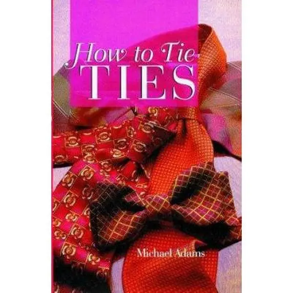 USED Book - How To Tie Ties by Michael Adam (Hardcover) - english