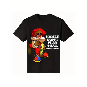 Payeah Homey, don't play with that Joker T-shirt