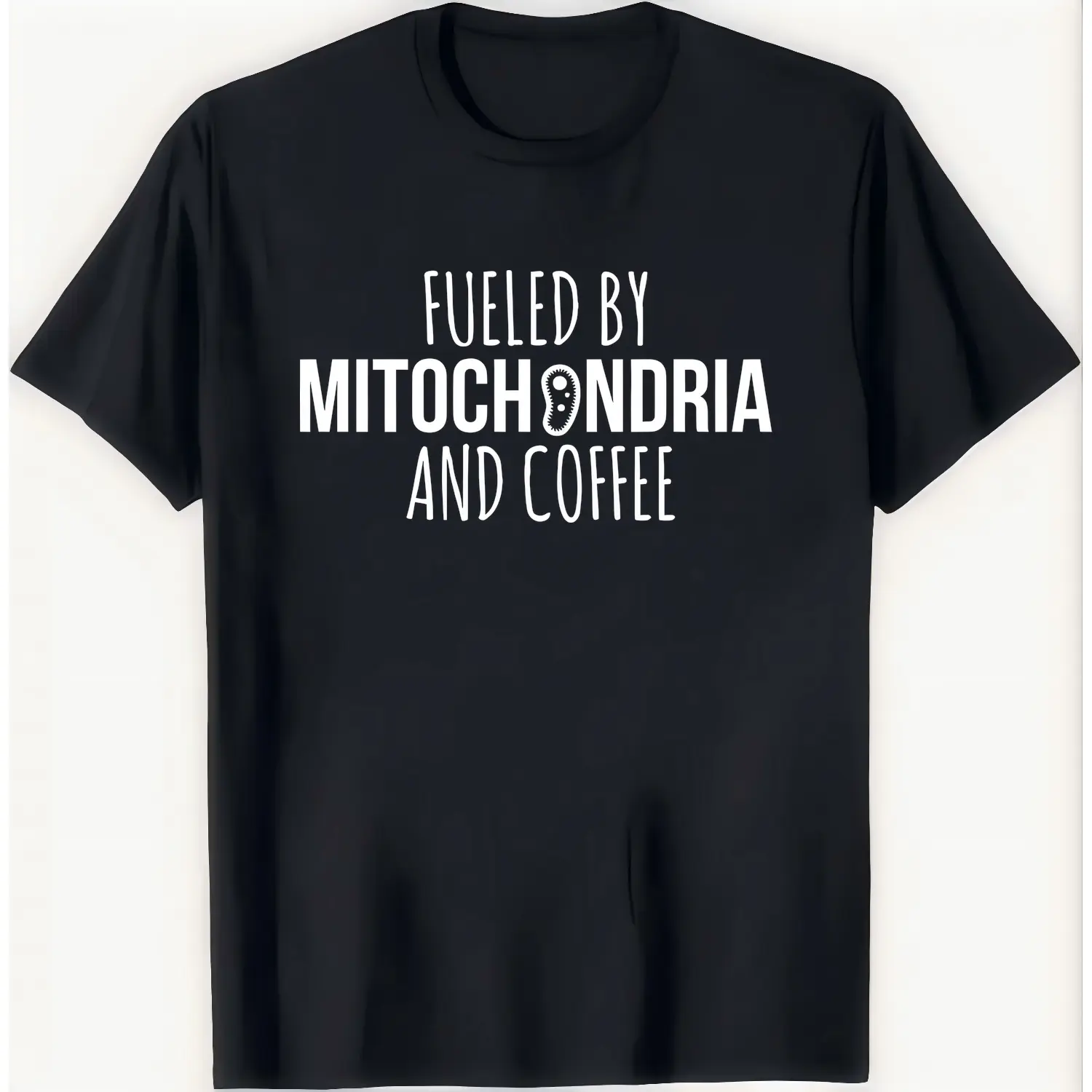 Funny Science Shirt Fueled By Mitochondria And Coffee Cotton T-shirt Science Teacher Nerd Shirt Biology Shirt Chemistry Shirt Science Gift
