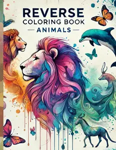 Reverse Coloring Book Animals: Imaginative coloring fun with vibrant backgrounds