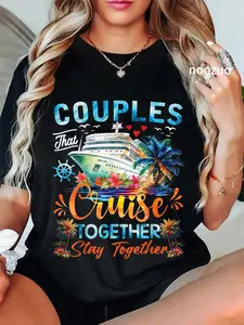 100% Cotton Couples That Cruise Together Stay Together Couples Cruising T-Shirt
