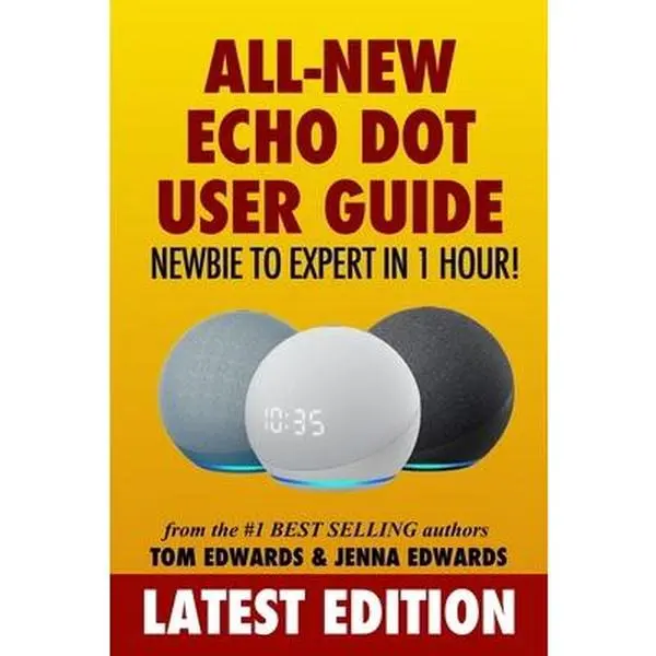 USED Book - All-New Echo Dot User Guide: Newbie to Expert in 1 Hour!: The Echo Dot User Manual That Should Have Come In The Box by Edwards, Jenna (Paperback) - english